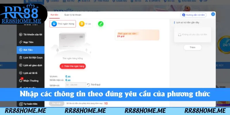 Hướng Dẫn Rút Tiền RR88 - Rút Thưởng Nhanh Chóng 3 Nhập các thông tin theo đúng yêu cầu của phương thức