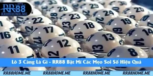 Lô 3 Càng Là Gì - RR88 Bật Mí Các Mẹo Soi Số Hiệu Quả 3 lô 3 càng