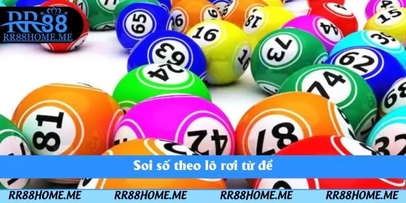 Lô 3 Càng Là Gì - RR88 Bật Mí Các Mẹo Soi Số Hiệu Quả 4 Soi số theo lô rơi từ đề
