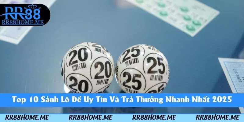 Top 10 Sảnh Lô Đề Uy Tín Và Trả Thưởng Nhanh Nhất 2025 7 top 10 sảnh lô đề